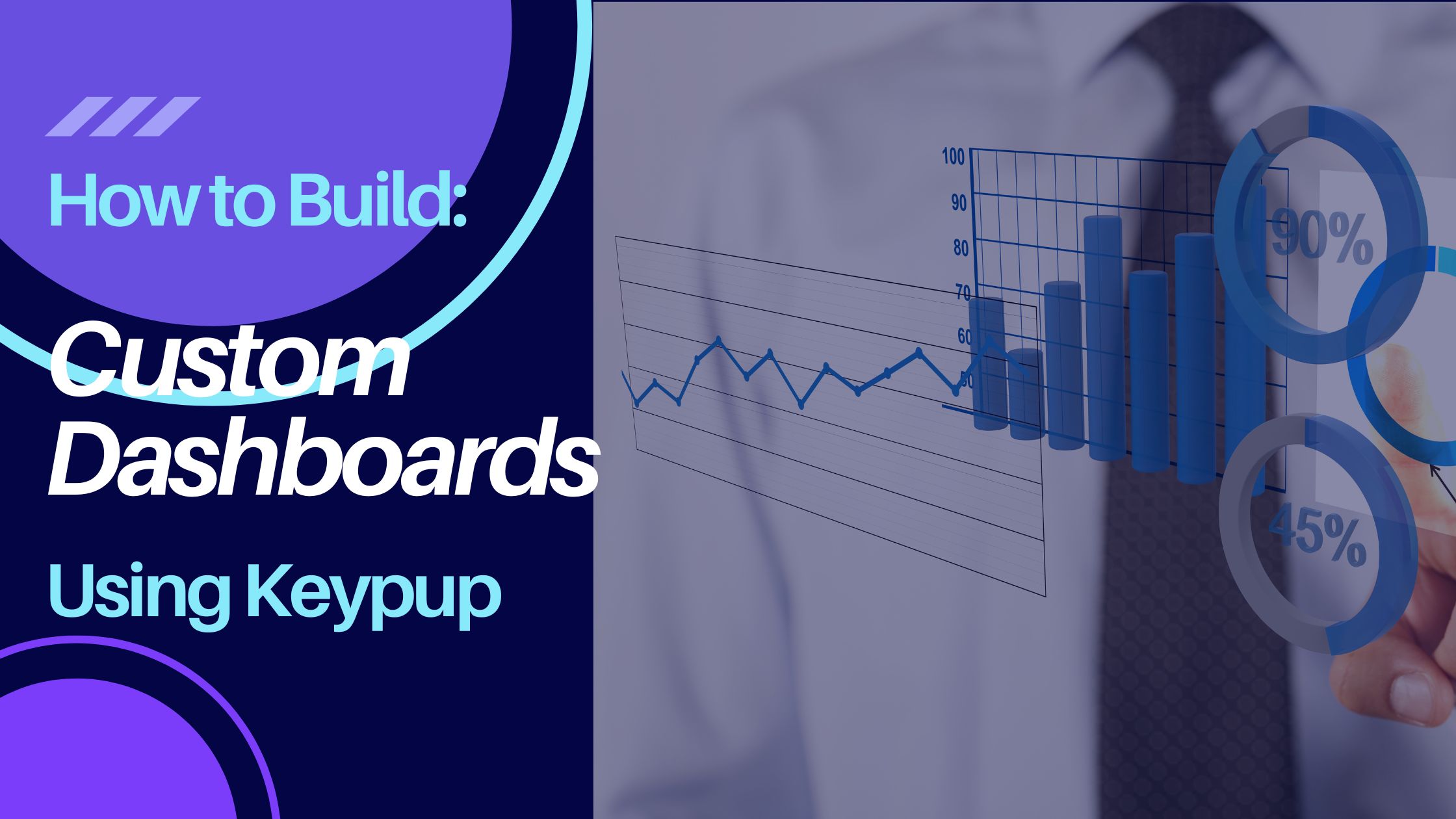 How to Create an Engineering Dashboard from Scratch Using Keypup